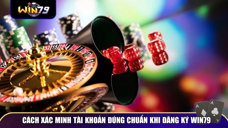 dang ky win79 4 Cách xác minh tài khoản đúng chuẩn khi đăng ký Win79