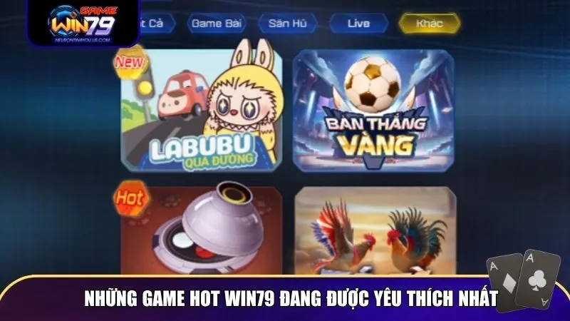 Những game hot Win79 đang được yêu thích nhất