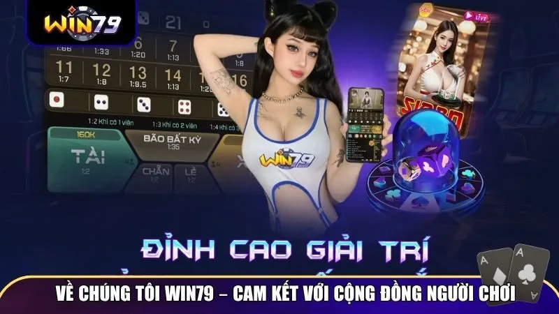  Win79 cam kết với cộng đồng người chơi